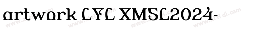 artwork LYL XMSL2024字体转换